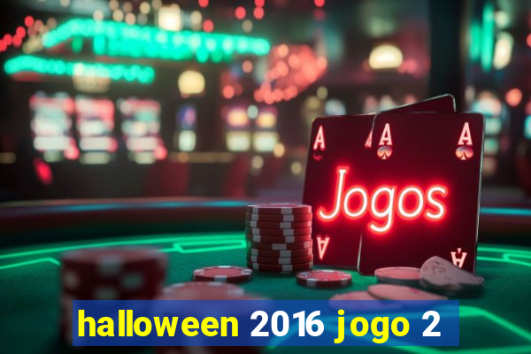 halloween 2016 jogo 2